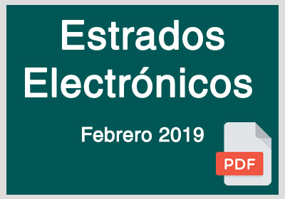 Estrados Electrónicos Febrero 2019