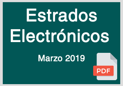 Estrados Electrónicos Marzo 2019