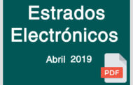 Estrados Electrónicos Abril 2019